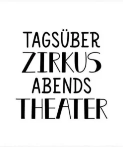 Serviette mit Spruch Zirkus Theater
