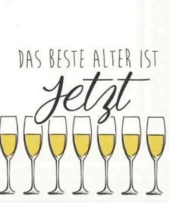 Serviette Das beste Alter ist jetzt